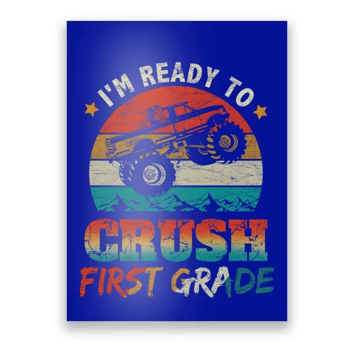 Back To School Ready To Crush First Grade Monster Truck Boys Gift Poster