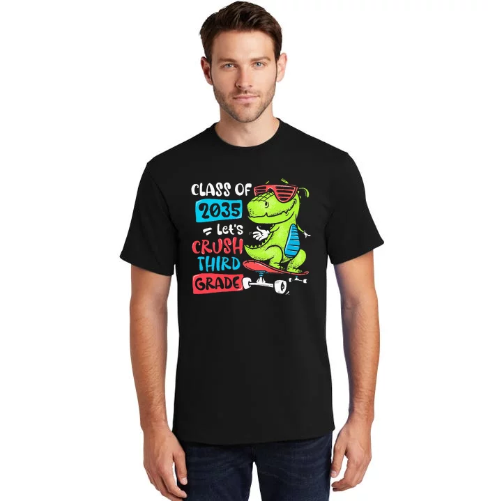 Back To School Let's Crush 3rd Grade Class Of 2035 Dinosaur Tall T-Shirt