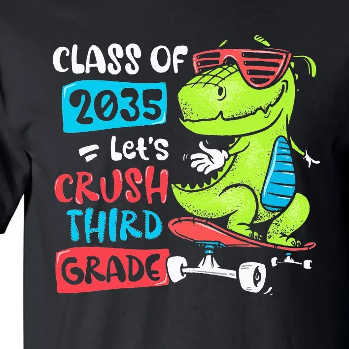 Back To School Let's Crush 3rd Grade Class Of 2035 Dinosaur Tall T-Shirt