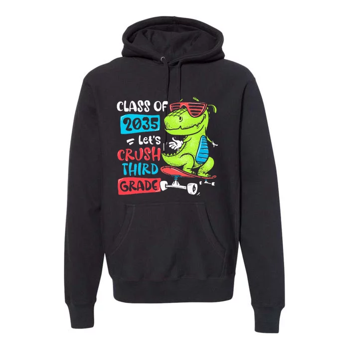 Back To School Let's Crush 3rd Grade Class Of 2035 Dinosaur Premium Hoodie