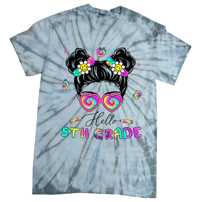 Back To School Hello 5th Grade Messy Bun First Day Tie-Dye T-Shirt