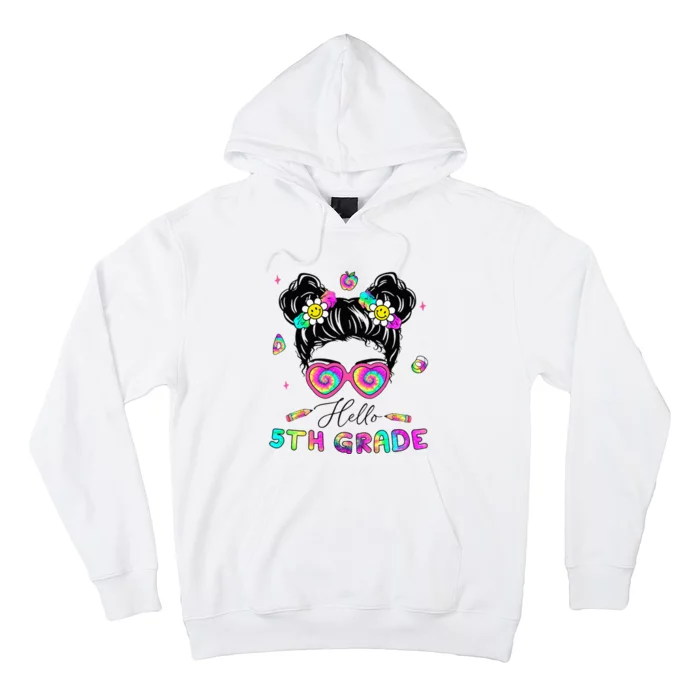 Back To School Hello 5th Grade Messy Bun First Day Hoodie