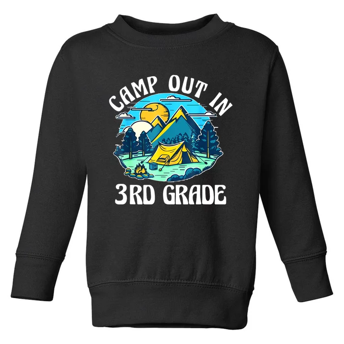 Back To School Camp Out In 3rd Grade Camping Lover Gift Toddler Sweatshirt