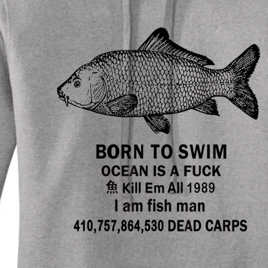 Born To Swim Ocean Is A Fuck Kill Em All 1989 Women's Pullover Hoodie