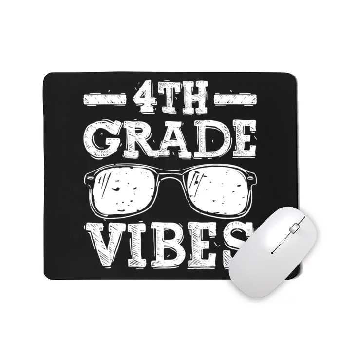 Back To School 4th Grade Vibes Shirts First Day Teacher Kids Mousepad