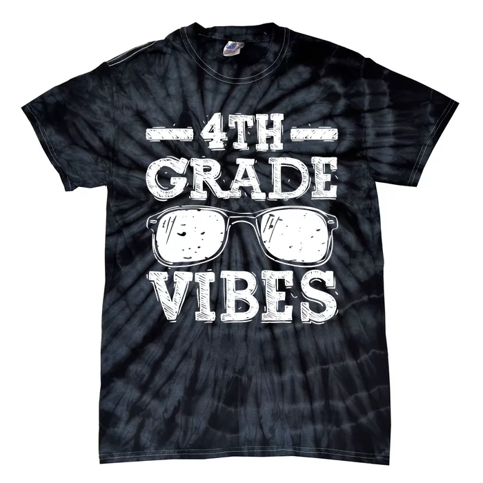 Back To School 4th Grade Vibes Shirts First Day Teacher Kids Tie-Dye T-Shirt