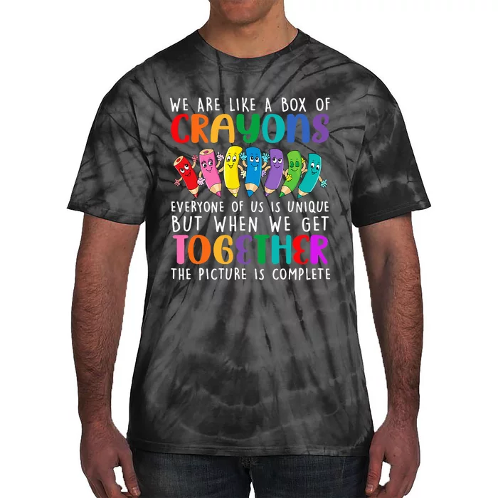 Back To School Teacher We Are Like A Box Of Crayons Tie-Dye T-Shirt