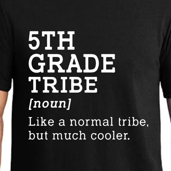 Back To School 5th Grade Tribe Teacher Fifth Grade Team Gift Pajama Set