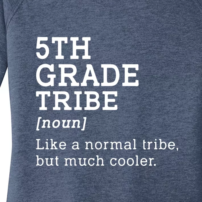 Back To School 5th Grade Tribe Teacher Fifth Grade Team Gift Women's Perfect Tri Tunic Long Sleeve Shirt