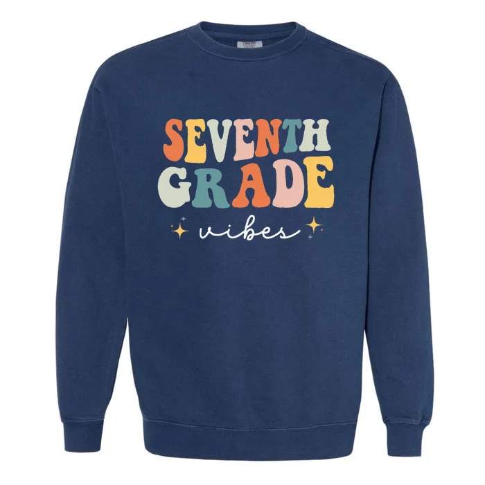 Back To School Seventh Grade Vibes Retro 7th Grade Teacher Garment-Dyed Sweatshirt