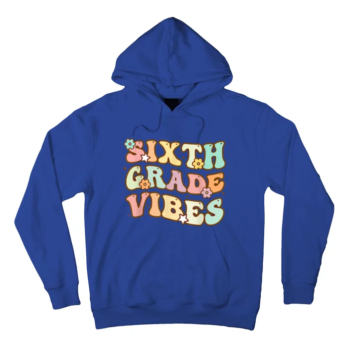 Back To School Sixth Grade Vibes Student Teacher Retro Gift Hoodie