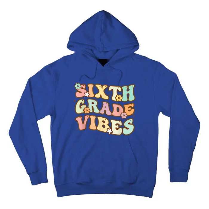 Back To School Sixth Grade Vibes Student Teacher Retro Gift Tall Hoodie