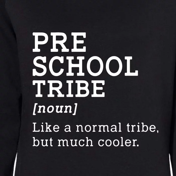 Back To School Preschool Tribe Preschool Team Gift Womens California Wash Sweatshirt