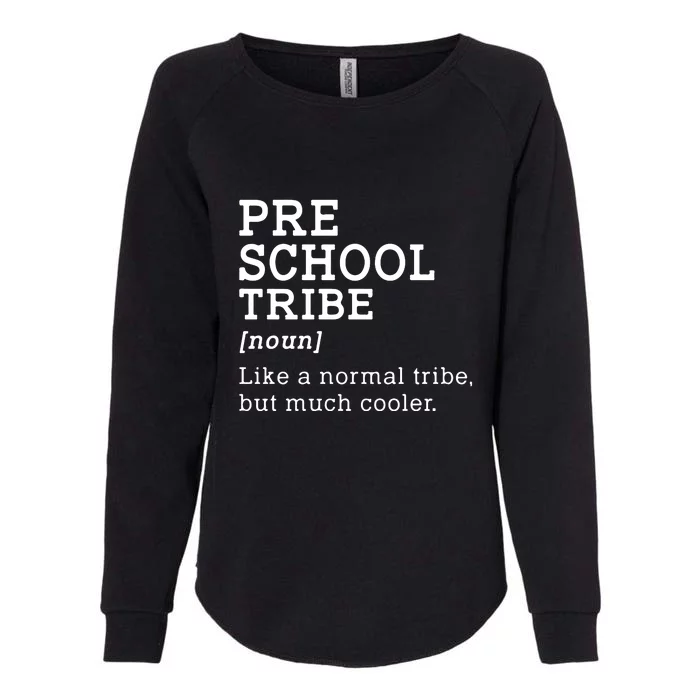 Back To School Preschool Tribe Preschool Team Gift Womens California Wash Sweatshirt