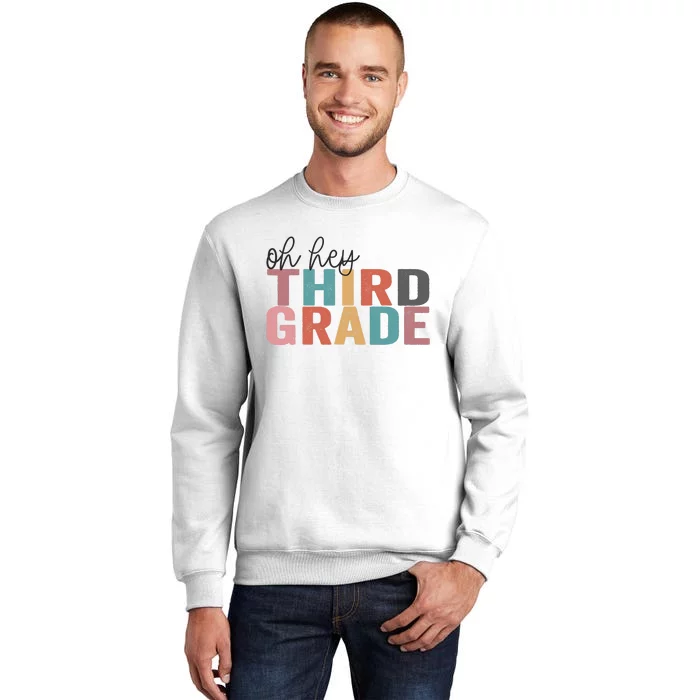 Back To School Students Teacher Oh Hey 3rd Third Grade Sweatshirt