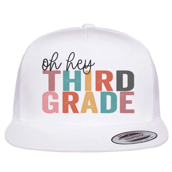 Back To School Students Teacher Oh Hey 3rd Third Grade Flat Bill Trucker Hat