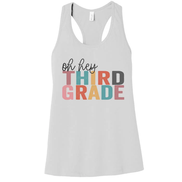 Back To School Students Teacher Oh Hey 3rd Third Grade Women's Racerback Tank