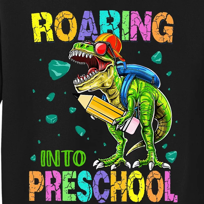 Back to School Dinosaur TRex Roaring Into Preschool Tall Sweatshirt