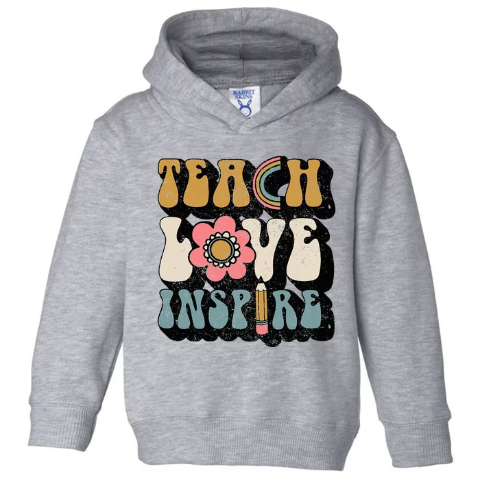 Back To School Teach Love Inspire Retro Teachers Toddler Hoodie