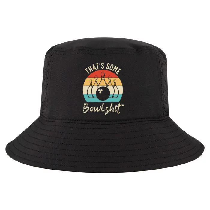 Bowling Thats Some Bowlshit Retro Bowling Lovers Bowler Cool Comfort Performance Bucket Hat