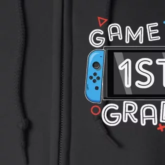 Back To School Game On 1st Grade Funny Gamer Full Zip Hoodie