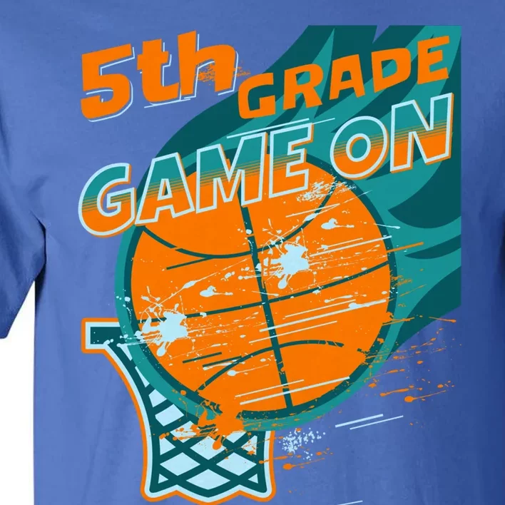 Back To School Game On 5Th Grade Student Basketball Lover Cute Gift Tall T-Shirt