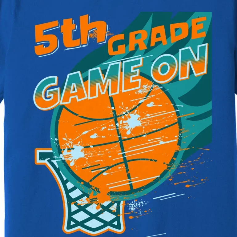 Back To School Game On 5Th Grade Student Basketball Lover Cute Gift Premium T-Shirt