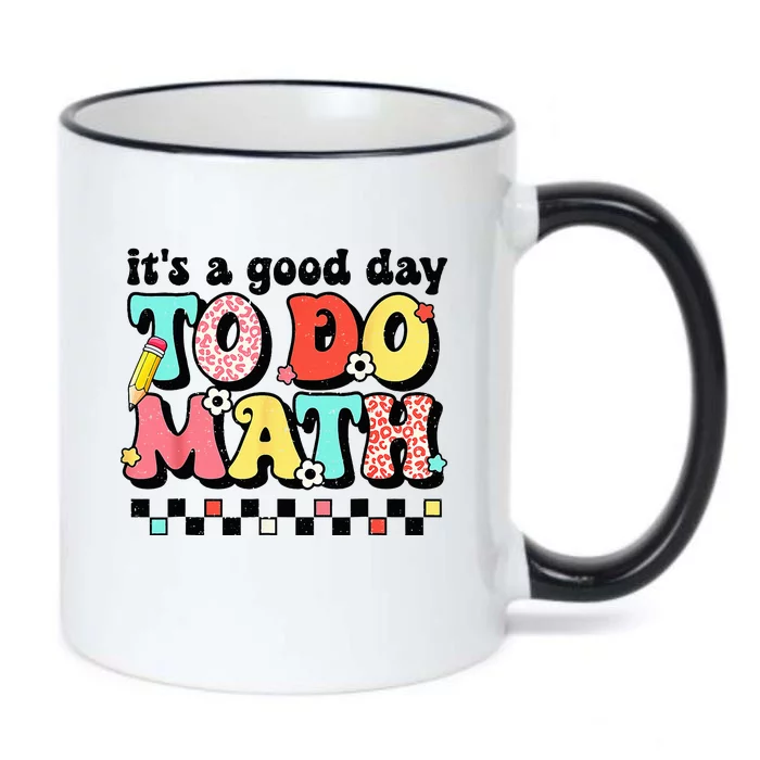 Back To School Its A Good Day To Do Math Teachers Black Color Changing Mug