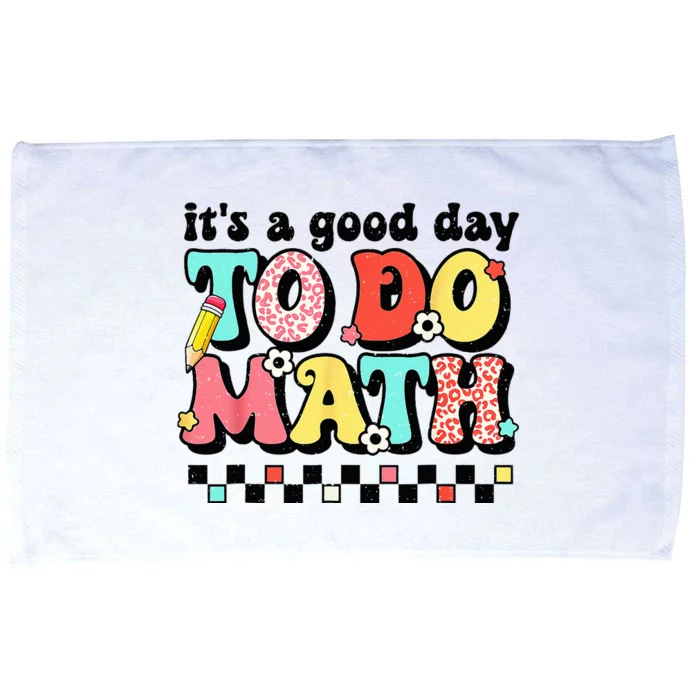 Back To School Its A Good Day To Do Math Teachers Microfiber Hand Towel