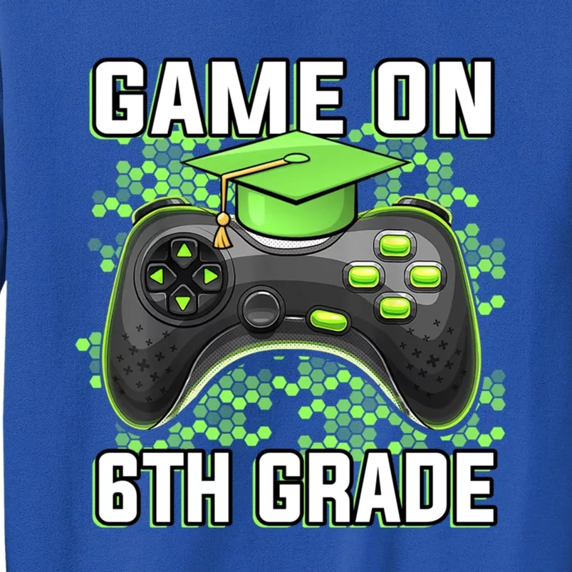 Back To School Game On 6Th Grade Funny Gamer Funny Gift Tall Sweatshirt