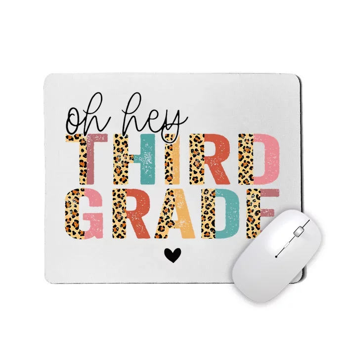 Back To School Oh Hey Third Grade First Day Teacher Student Mousepad