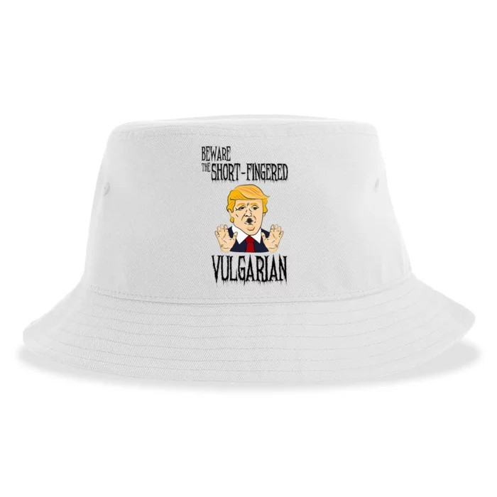 Beware The Shortfingered Vulgarian Antitrump Sustainable Bucket Hat