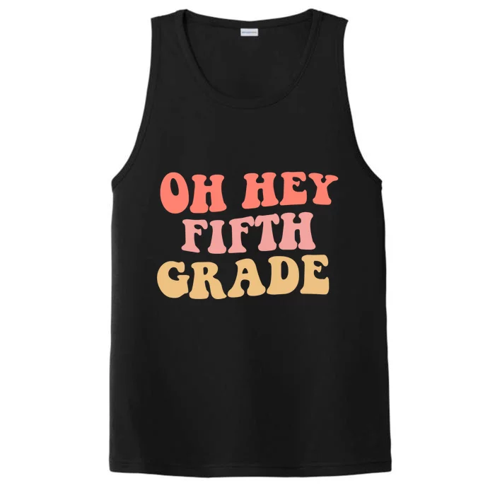 Back To School Students Teacher Oh Hey 5Th Fifth Grade Meaningful Gift Performance Tank