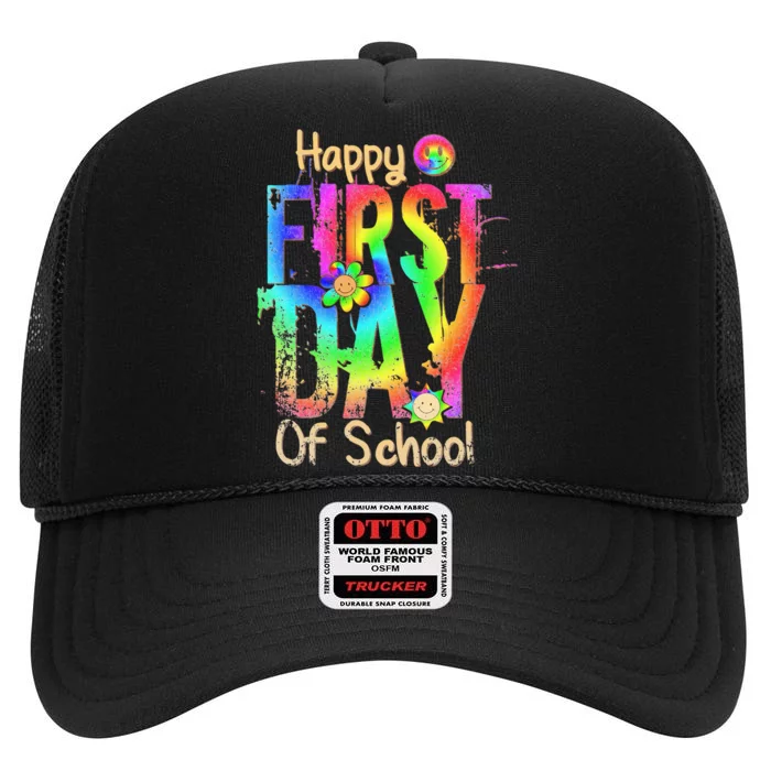 Back To School Teacher Student Happy First Day Of School High Crown Mesh Trucker Hat