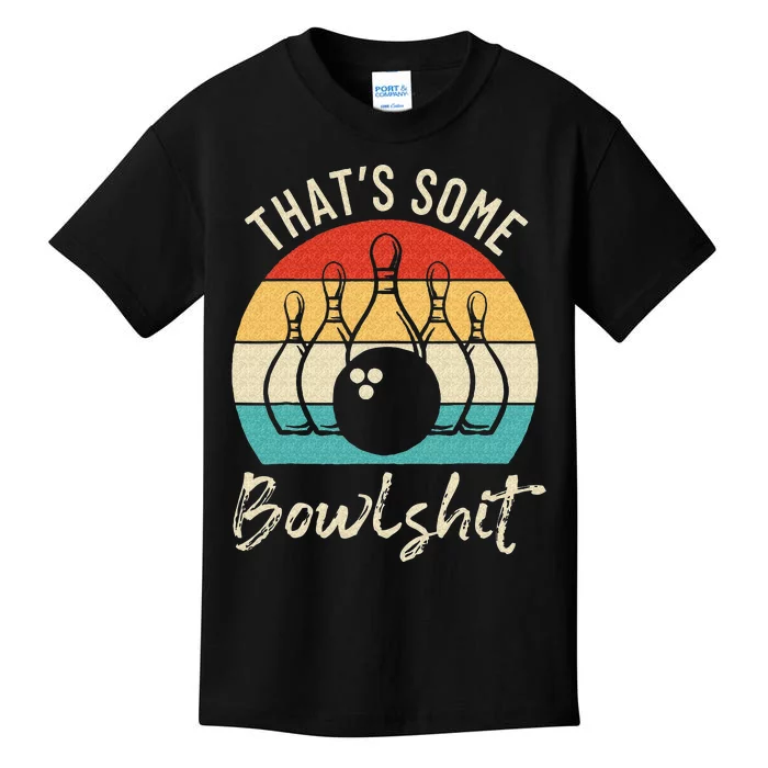 Bowling Thats Some Bowlshit Retro Bowling Lovers Bowler Kids T-Shirt