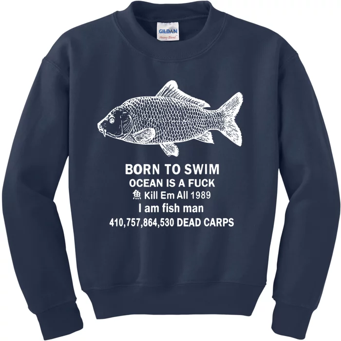 Born To Swim Ocean Is A Fuck Kids Sweatshirt