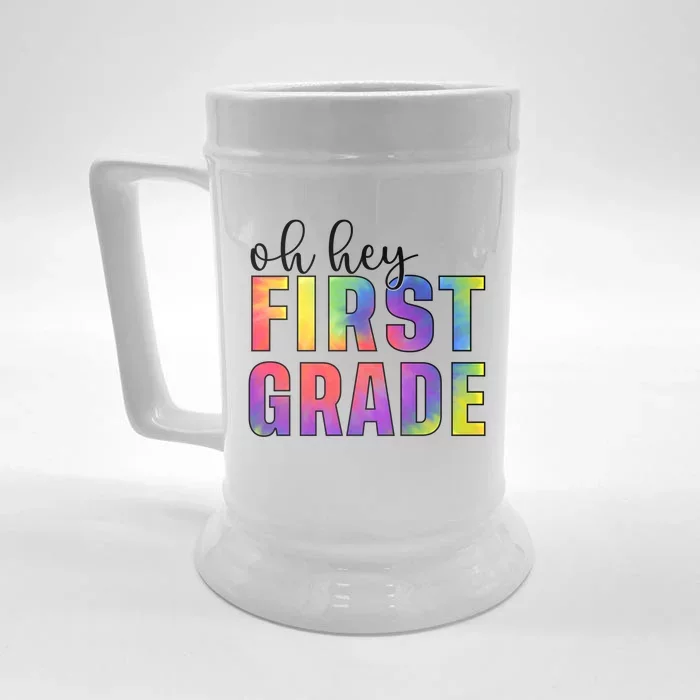 Back To School Students Teachers Oh Hey 1St First Grade Funny Gift Front & Back Beer Stein