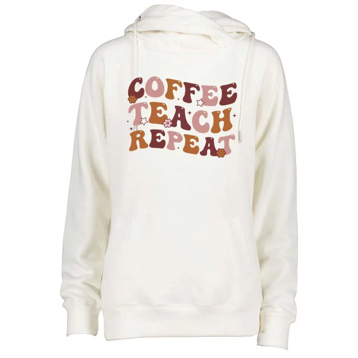 Back To School Coffee Teach Repeat Teacher Life Motivational Womens Funnel Neck Pullover Hood