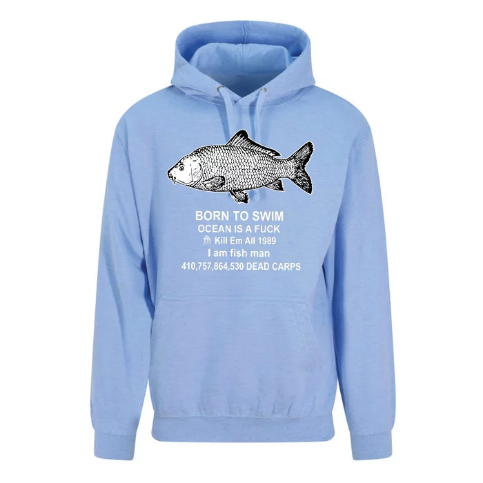 Born To Swim Ocean Is A Fuck Kill Em All 1989 I Am Fish Man Born To Die Unisex Surf Hoodie