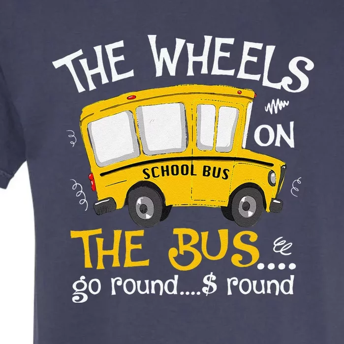 Back To School The Wheels On The Bus Garment-Dyed Heavyweight T-Shirt