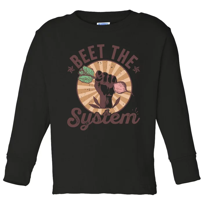 Beet The System Vegan Vegetarian Beetroot Vegetable Pun Toddler Long Sleeve Shirt