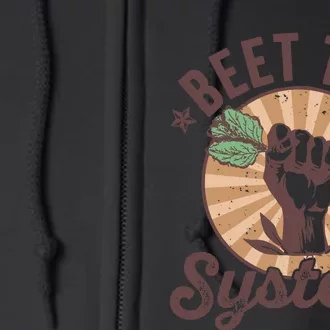 Beet The System Vegan Vegetarian Beetroot Vegetable Pun Full Zip Hoodie