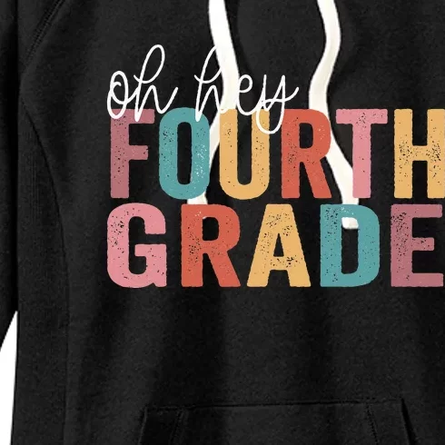 Back To School Students Teacher Oh Hey 4th Fourth Grade Women's Fleece Hoodie