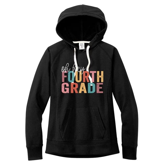 Back To School Students Teacher Oh Hey 4th Fourth Grade Women's Fleece Hoodie