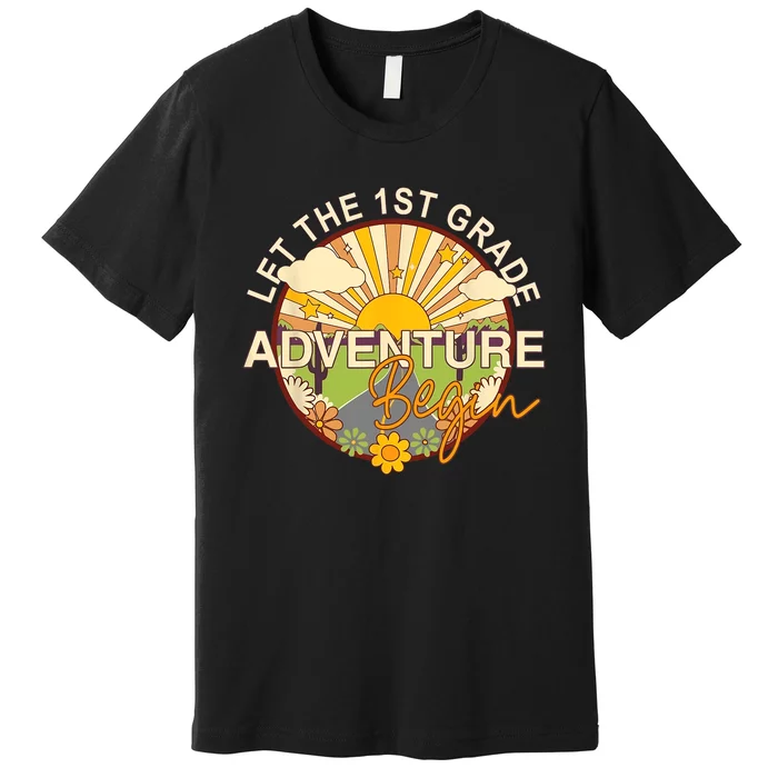 Back To School Let The 1st Grade Adventure Begin Premium T-Shirt