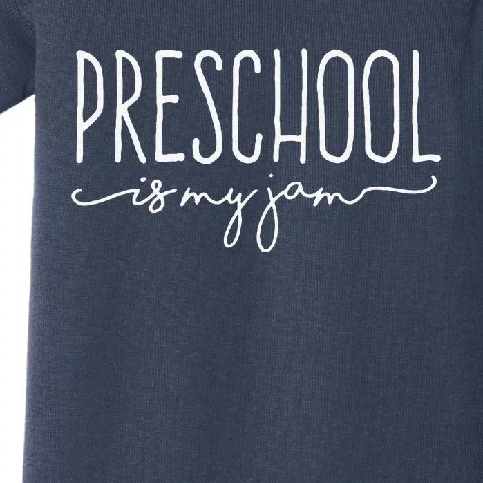 Back To School Preschool Is My Jam PreK Teachers Student Baby Bodysuit