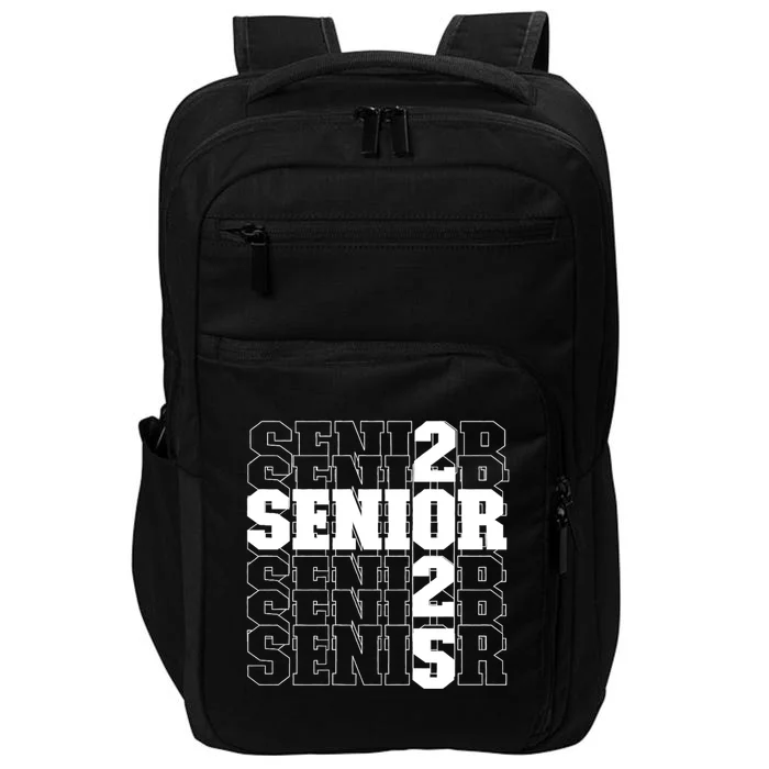 Back To School Officially A Senior Senior Class Of 2025 Impact Tech Backpack