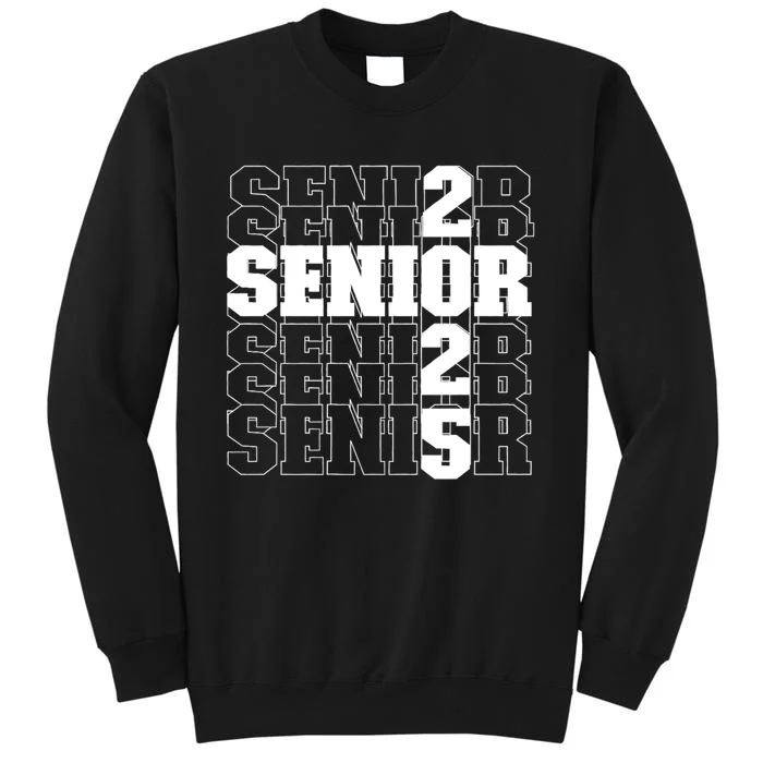 Back To School Officially A Senior Senior Class Of 2025 Tall Sweatshirt