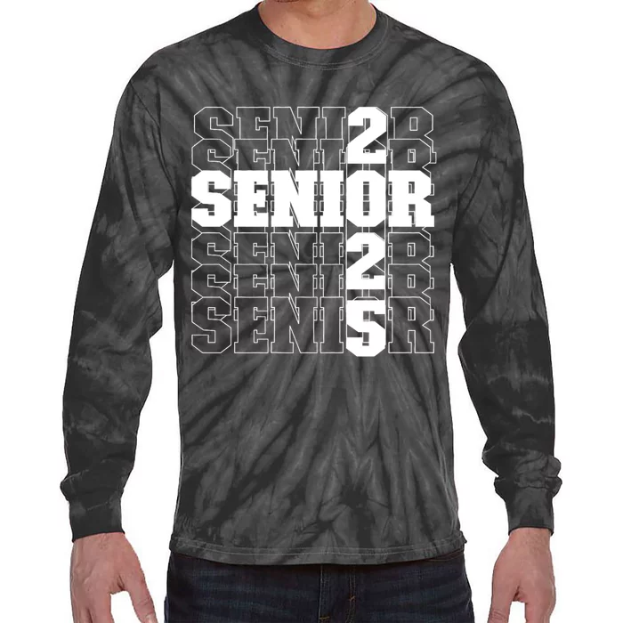 Back To School Officially A Senior Senior Class Of 2025 Tie-Dye Long Sleeve Shirt