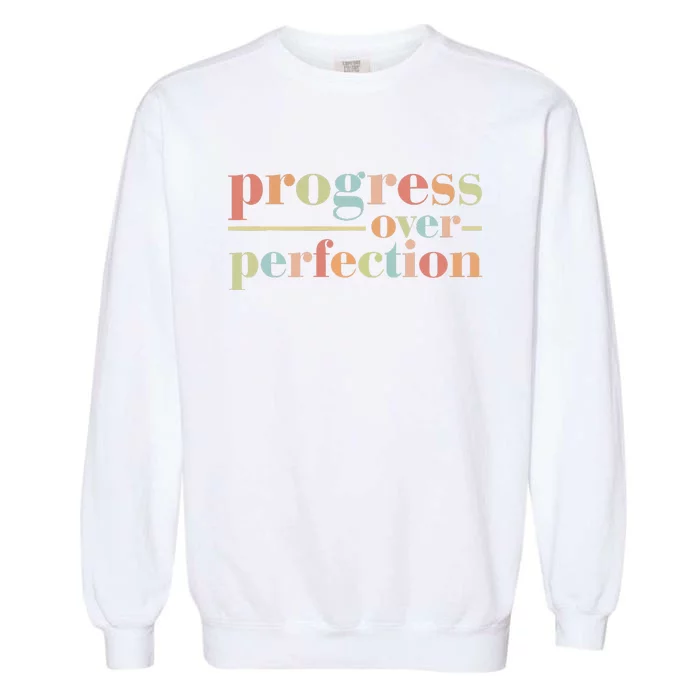 Back To School Progress Over Perfection Vintage Teachers Garment-Dyed Sweatshirt